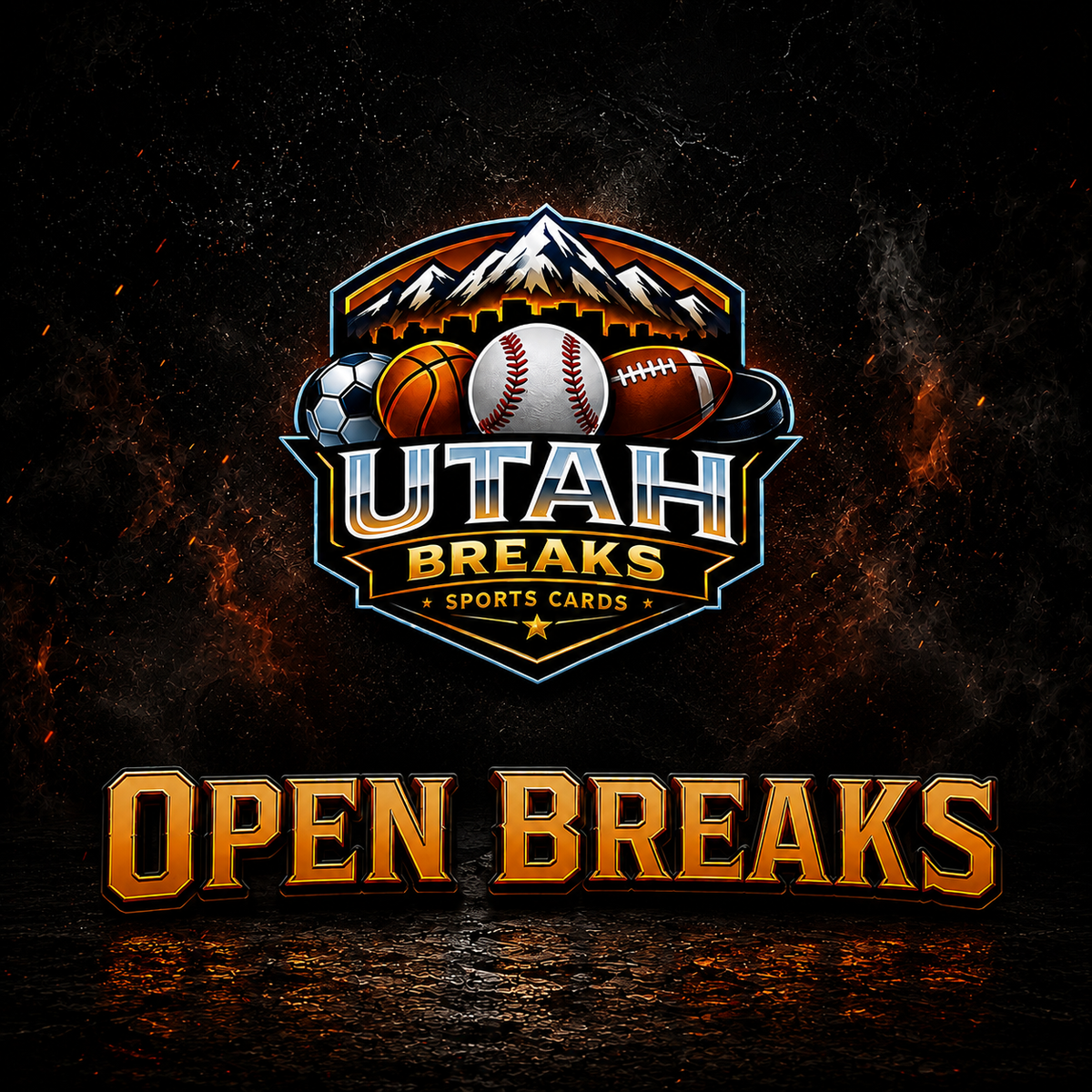 Promotional graphic for Utah Breaks Sports Cards featuring a shield logo with sports balls and mountains above the words 'UTAH BREAKS SPORTS CARDS,' with large 'OPEN BREAKS' text below on a dark textured background.
